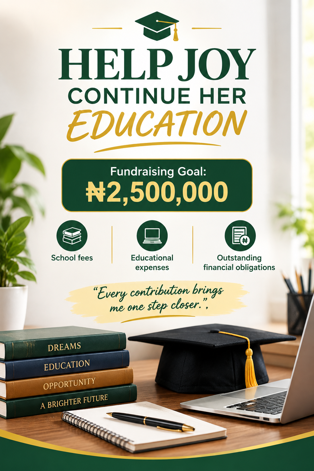 Help me continue my Education and get back on my Feet